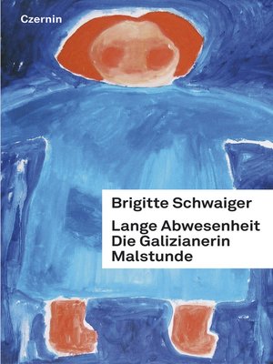 cover image of Lange Abwesenheit. Die Galizianerin. Malstunde